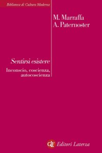 cover of the book Sentirsi esistere. Inconscio, coscienza, autocoscienza