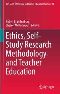 cover of the book Ethics, Self-Study Research Methodology And Teacher Education