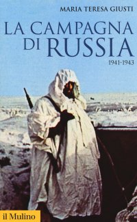 cover of the book La campagna di Russia. 1941-1943