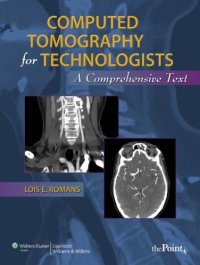 cover of the book Computed tomography for technologists : a comprehensive text