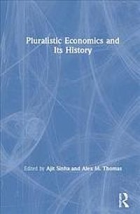 cover of the book Pluralistic Economics And Its History