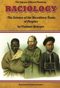 cover of the book Raciology: The Science of the Hereditary Traits of Peoples