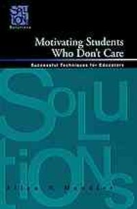 cover of the book Motivating students who don’t care : successful techniques for educators