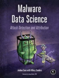 cover of the book Malware Data Science: Attack Detection and Attribution