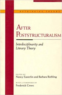 cover of the book After Poststructuralism. Interdisciplinarity and Literary Theory