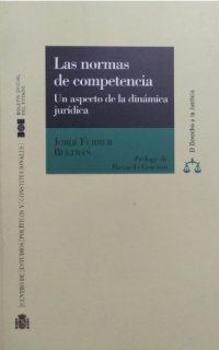 cover of the book Las normas de competencia. Un aspecto de la dinámica jurídica