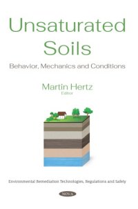 cover of the book Unsaturated Soils: Behavior, Mechanics and Conditions