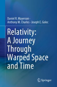 cover of the book Relativity: A Journey Through Warped Space And Time