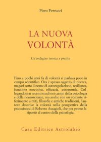 cover of the book La nuova volontà. Un indagine teorica e pratica