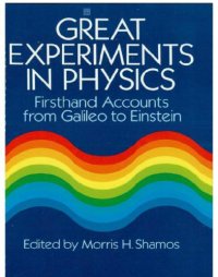 cover of the book Great Experiments in Physics : Firsthand Accounts from Galileo to Einstein.