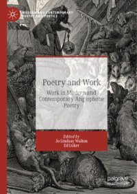 cover of the book Poetry And Work: Work In Modern And Contemporary Anglophone Poetry