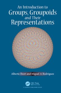 cover of the book An Introduction to Groups, Groupoids and Their Representations