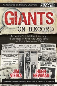 cover of the book Giants on Record: America’s Hidden History, Secrets in the Mounds and the Smithsonian Files