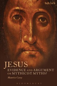 cover of the book Jesus : Evidence and Argument or Mythicist Myths