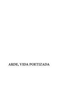 cover of the book ARDE, VIDA POETIZADA