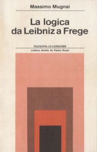 cover of the book La logica da Leibniz a Frege