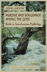 cover of the book Murder and Vengeance among the Gods: Baldr in Scandinavian Mythology