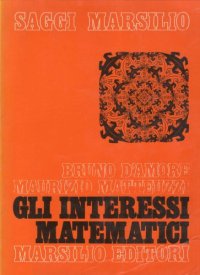 cover of the book Gli interessi matenatici. Dalle origini al 1600