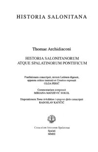 cover of the book Historia Salonitana: povijest salonitanskih i splitskih prvosvećenika