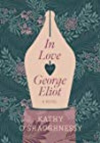 cover of the book In Love with George Eliot