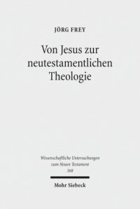 cover of the book Von Jesus zur neutestamentlichen Theologie: Kleine Schriften II