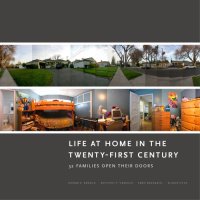 cover of the book Life at Home in the Twenty-First Century: 32 Families Open Their Doors