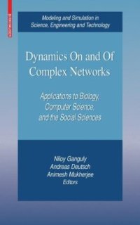 cover of the book Dynamics On and Of Complex Networks