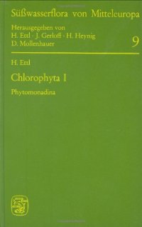 cover of the book Süßwasserflora von Mitteleuropa, Bd. 09: Chlorophyta I: Phytomonadina 