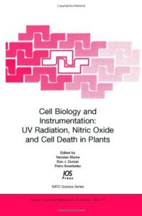 cover of the book Cell Biology and Instrumentation: UV Radiation, Nitric Oxide and Cell Death in Plants