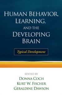 cover of the book Human Behavior, Learning, and the Developing Brain: Typical Development