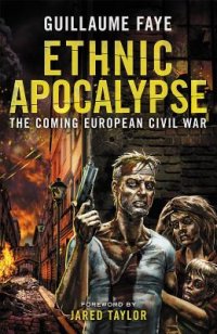 cover of the book Ethnic Apocalypse: The Coming European Civil War