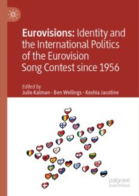 cover of the book Eurovisions: Identity And The International Politics Of The Eurovision Song Contest Since 1956