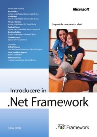 cover of the book Introducere in .Net Framework Suport Curs Elevi 2008 Informatica