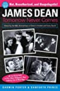 cover of the book James Dean: Tomorrow Never Comes