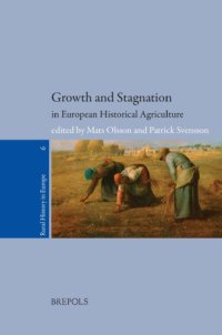 cover of the book Growth and Stagnation in European Historical Agriculture