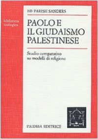 cover of the book Paolo e il giudaismo palestinese. Studio comparativo su modelli di religione