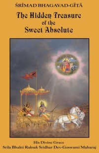 cover of the book Srimad Bhagavad Gita - The Hidden Treasure of the Sweet Absolute