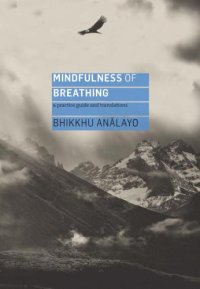 cover of the book Mindfulness of breathing : a practice guide and translations