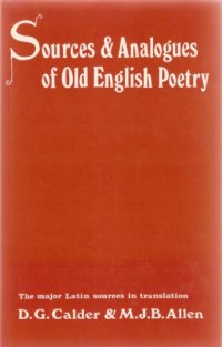 cover of the book Sources and Analogues of Old English Poetry: The Major Latin Texts in Translation