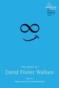 cover of the book The Legacy of David Foster Wallace