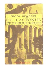 cover of the book Cu Bastonul Prin Bucuresti