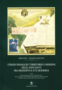 cover of the book Strade, paesaggio, territorio e missioni negli anni santi fra Medioevo e età moderna