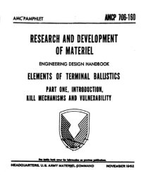 cover of the book Engineering design handbook : elements of terminal ballistics. . pt. 1, Introduction, kill mechanisms and vulnerability (u)