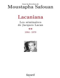 cover of the book Lacaniana II: Les séminaires de Jacques Lacan 1964-1979