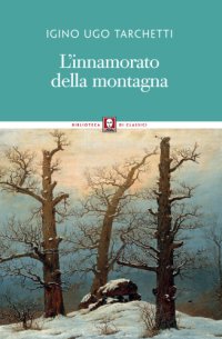 cover of the book L’innamorato della montagna. Impressioni di viaggio