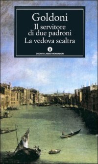 cover of the book Il servitore di due padroni-La vedova scaltra