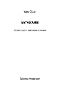 cover of the book Mythocratie : storytelling et imaginaire de gauche