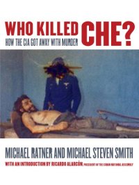 cover of the book Who Killed Che? How the CIA Got Away with Murder