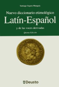 cover of the book Nuevo diccionario etimológico latín-español y de las voces derivadas