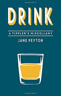 cover of the book Drink: A Tippler’s Miscellany